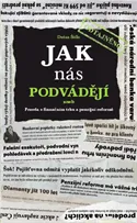 Dušan Šídlo. Jak nás podvádějí
