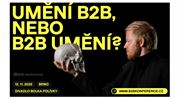 Umění B2B: listopadová konference v Brně ukáže, že byznys může být i umění