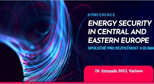 Energetická bezpečnost spojuje region střední a východní Evropy