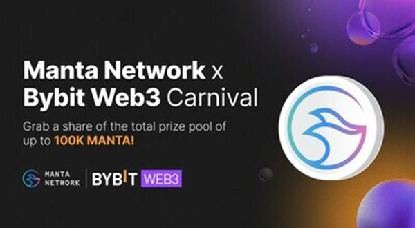 Společnost Bybit Web3 navazuje spolupráci se sítí Manta Network a při této příležitosti pořádá akci 100K MANTA Carnival
