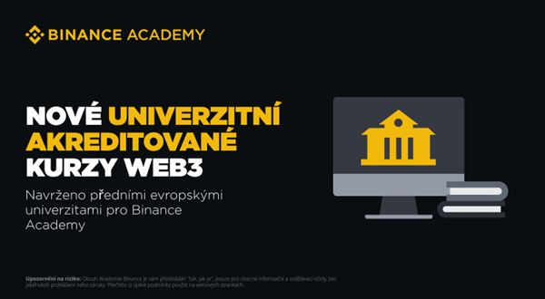 Binance Academy spolupracuje s Vysokou školou ekonomickou v Praze. Nabízí akreditovaný kurz o blockchainu