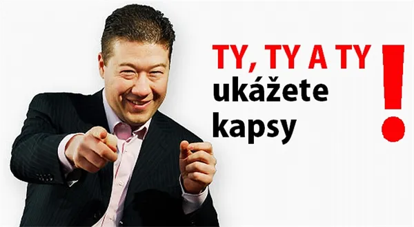 1. Zabavíme majetek zlodějům 2. Zloděj je ten, o kom to řekne Okamura