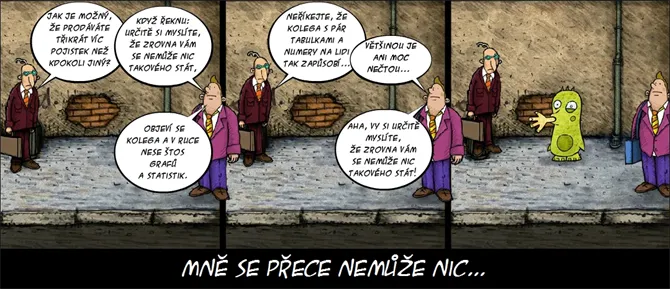 Podej pojišťovákovi prst